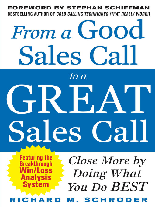 Title details for From a Good Sales Call to a Great Sales Call by Richard M. Schroder - Available